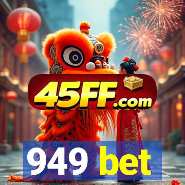 949 bet